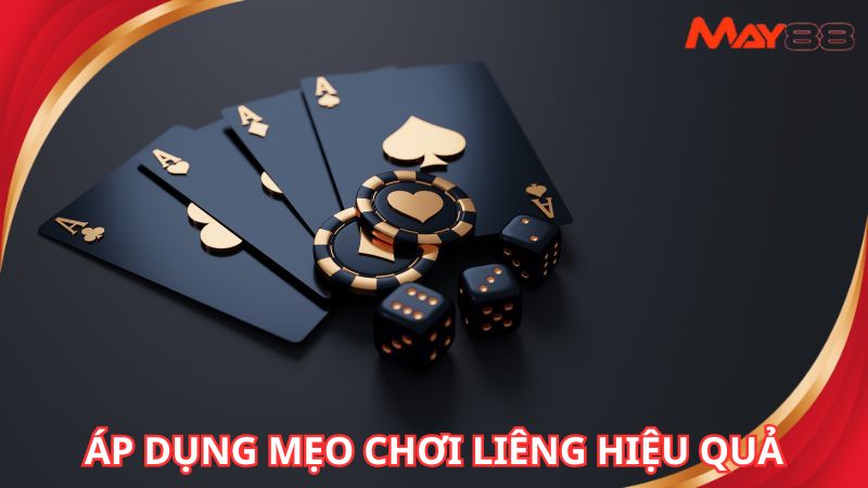 Cách chơi Liêng online áp dụng thêm chiến thuật hiệu quả
