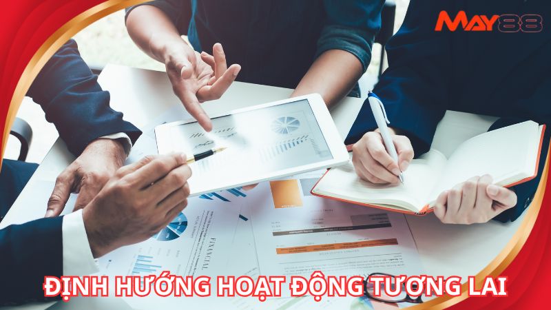 Định hướng hoạt động trong tương lai