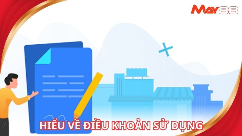 Hiểu chính xác về điều khoản sử dụng tại nhà cái