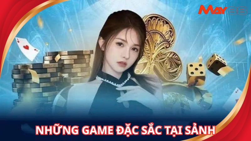 Nhiều tựa game hấp dẫn tại sảnh cược nhà cái