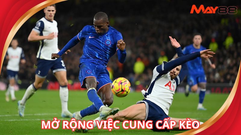 Phát triển hơn nữa trong việc cung cấp kèo cá cược