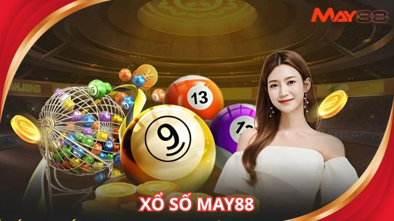 Xổ Số May88 - Thiên Đường Đổi Đời Cũng Những Con Số